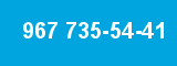 967 735-54-41